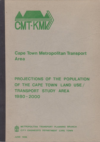 Projections of the Population of the Cape Town Land Use/Transport Study Area, 1980-2000