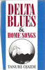 Delta Blues & Home Songs (Inscribed by Author) | Tanure Ojaide