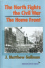 The North Fights the Civil War: The Home Front | J. Matthew Gallman