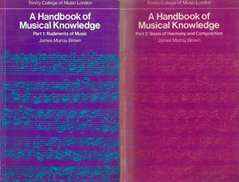 A Handbook of Musical Knowledge (2 Vols.) | James Murray Brown