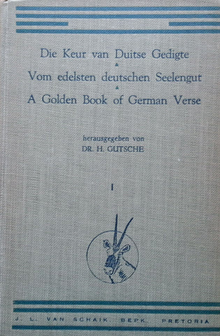 Die Keur van Duitse Gedigte (Vol. 1, Published 1942, German) | Dr. H. Gutsche (Ed.)