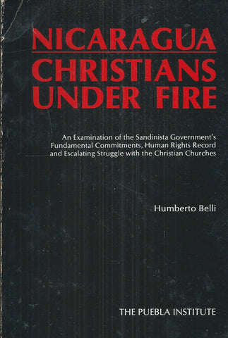 Nicaragua: Christians Under Fire | Humberto Belli