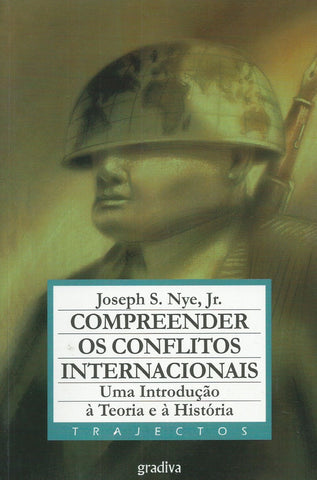 Compreender os Conflitos Internacionais: Uma Introducao a Teoria e a Historia (Portuguese) | Joseph S. Nye, Jr.