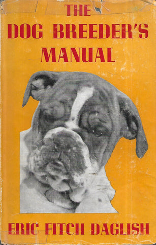 The Dog Breeder's Manual | Eric Fitch Daglish