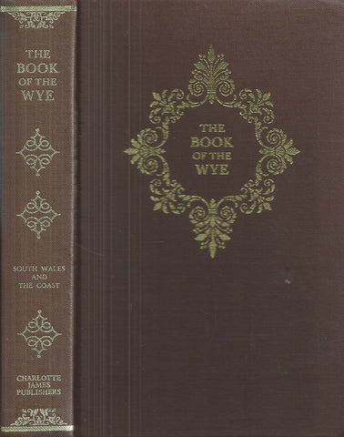 The Book of South Wales, the Whye, and the Coast (Signed) | Mr. & Mrs. S. C. Hall