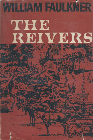 The Reivers: A Reminiscence (First Edition, 1962) | William Faulkner