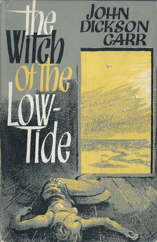 The Witch of the Low-Tide (First Edition, 1961) | John Dickson Carr