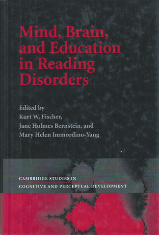 Mind, Brain, and Education in Reading Disorders | Kurt W. Fischer, et al. (Eds.)