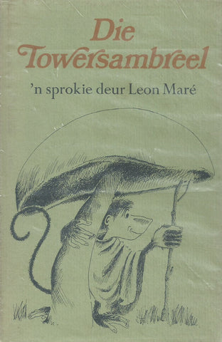 Die Towersambreel: 'n Sprokie (Inscribed by Author) | Leon Mare