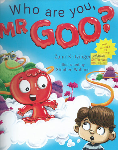 Who Are You, Mr Goo? | Zanri Kritzinger