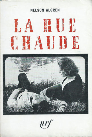 La Rue Chaude (Inscribed by Author, French Translation) | Nelson Algren