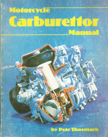 Motorcycle Caburettor Manual | Pete Shoemark