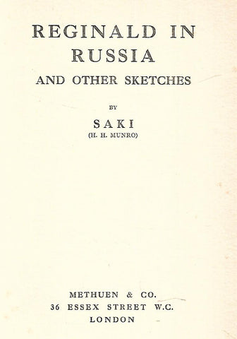Reginald in Russia and Other Sketches (First Edition, 1910) | Saki (H. H. Munro)