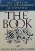 The Book: The Story of Printing and Bookmaking Illustrated | Douglas C. McMurtrie