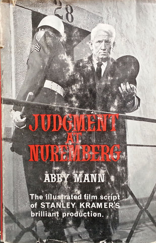 Judgment at Nuremberg: The Script of the Film | Abby Mann