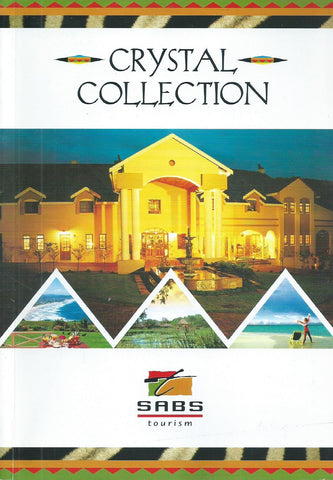 Crystal Collection (Grading Guide to South African Hotels and Resorts)