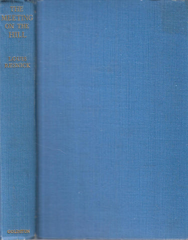 The Meeting on the Hill: History, Romance, Fight and Glory of the Russian Jews Under the Late Tsars | Louis Resnick