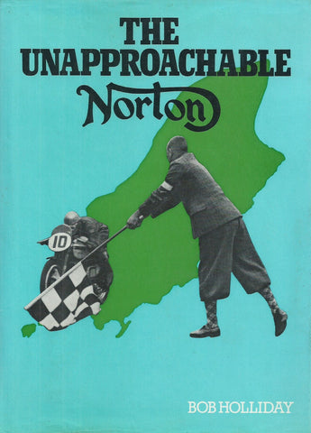The Unapproachable Norton | Bob Holliday