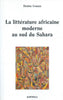 La Litterature Africaine Moderne au Sud du Sahara (French) | Denise Coussy