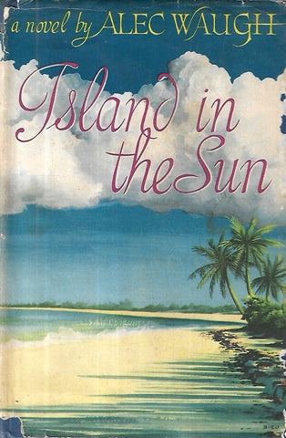 Islands in the Sun (First Edition, 1956) | Alec Waugh