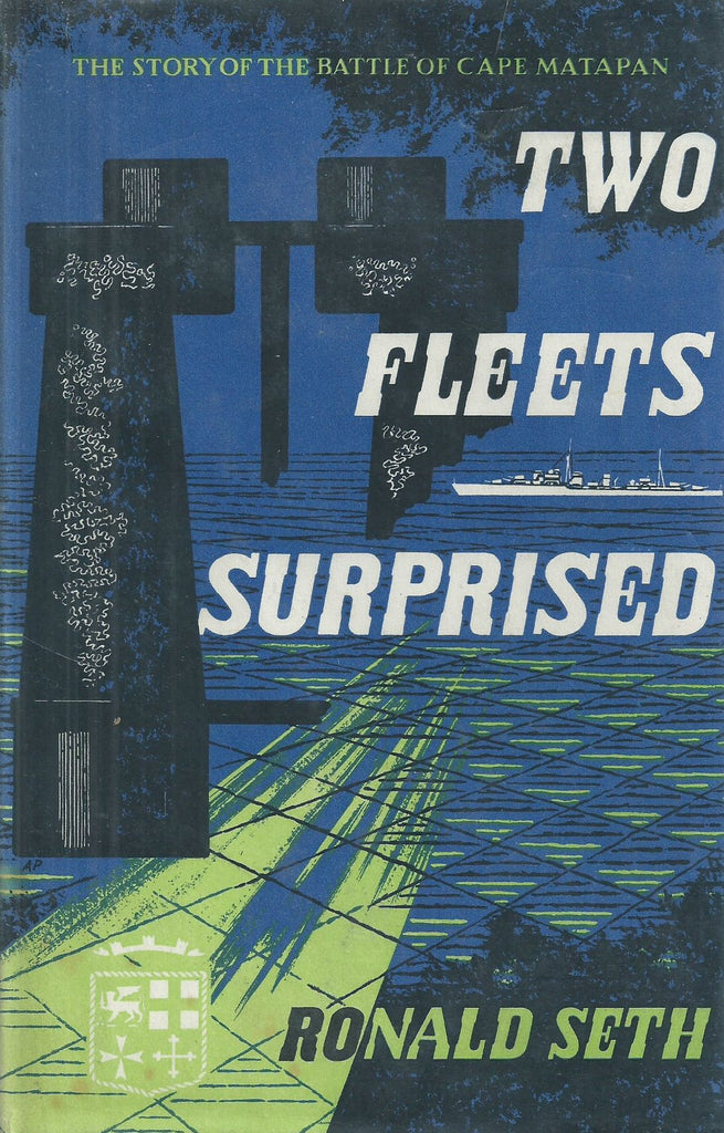 Two Fleets Surprised: The Story of the Battle of Cape Matapan | Ronald Seth