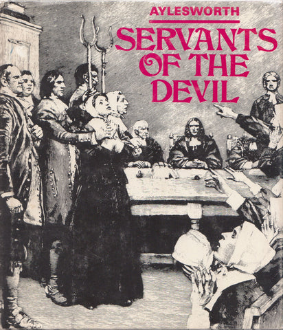 Servants of the Devil | Thomas G. Aylesworth