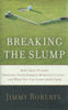 Breaking the Slump: How Great Players Survived Their Darkest Moments in Golf, and What You can Learn From Them | Jimmy Roberts