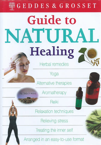 Geddes & Grosset Guide to Natural Healing