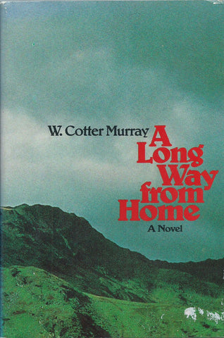 A Long Way from Home (Inscribed by Author) | W. Cotter Murray