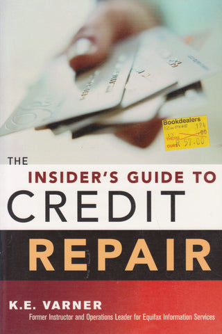 The Insider's Guide to Credit Repair | K. E. Varner