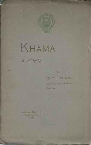 Khama: A Poem (Inscribed by Author, Lovedale Press Publication) | David J. Darlow