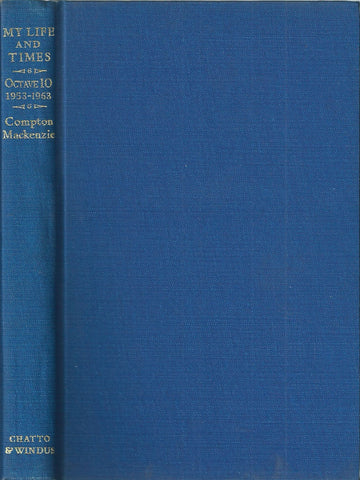 My Life and Times: Octave Ten, 1953-1963 | Compton Mackenzie