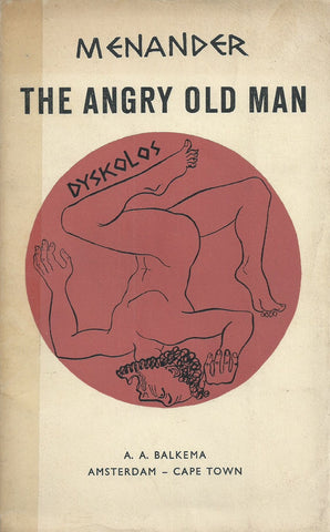 Menander: The Angry Old Man | W. H. Hewitt & M. W. M. Pope (Translators)