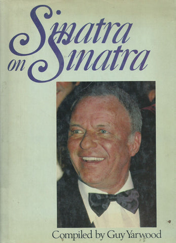 Sinatra on Sinatra | Guy Yarwood (Ed.)
