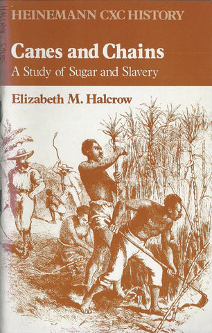 Canes and Chains: A Study of Sugar and Slavery | Elizabeth M. Halcrow