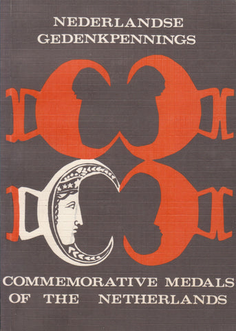 Nederlandse Gedenkpennings/Commemorative Medals of the Netherlands, 1573-1962 | Matthy Esterhuizen