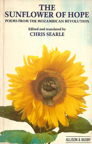 The Sunflower of Hope: Poems from the Mozambican Revolution | Chris Searle (Ed.)