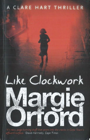Like Clockwork (Inscribed by Author) | Margie Orford
