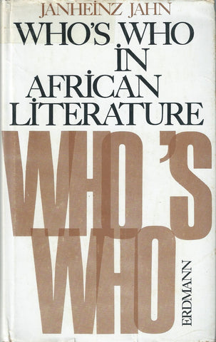 Who's Who in African Literature: Biographies, Works, Commentaries | Janheinz Jahn, et al.