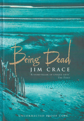 Being Dead (Proof Copy) | Jim Crace