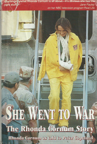 She Went to War: The Rhonda Cornum Story | Rhonda Cornum & Peter Copeland