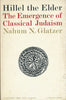 Hillel the Elder: The Emergence of Classical Judaism | Nahum N. Glatzer