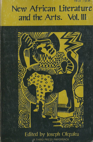 New African Literature and the Arts Vol. 3 | Joseph Okpaku (Ed.)