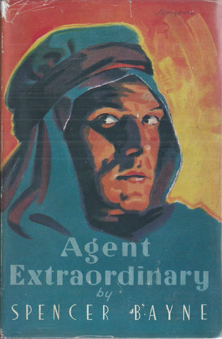 Agent Extraordinary (First Edition, 1944) | Spencer Bayne