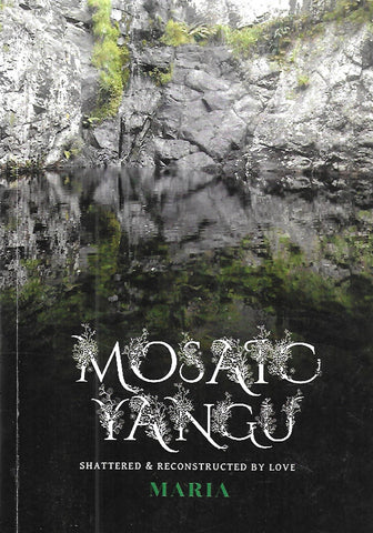 Mosaic Yangu: Shattered & Reconstructed by Love (Inscribed by Author) | Maria Mathlo