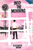 Into the Morning | Elizabeth Webb