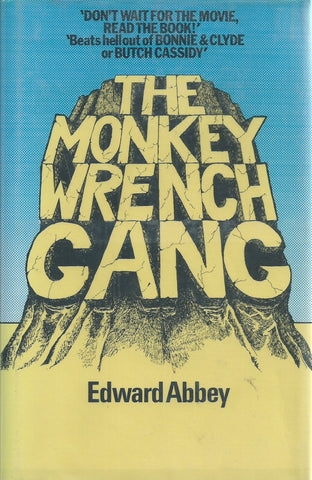 The Monkey Wrench Gang (First UK Edition, 1978) | Edward Abbey