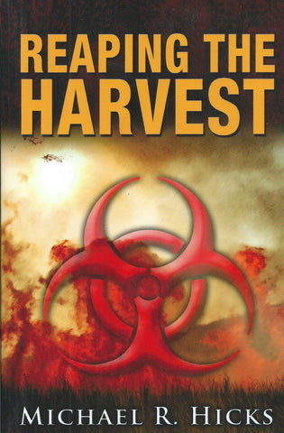 Reaping the Harvest | Michael R. Hicks