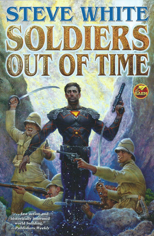 Soldiers Out of Time | Steve White