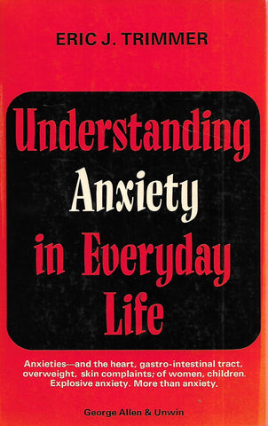 Understanding Anxiety in Everyday Life | Eric J. Trimmer